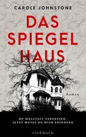 Cover for Carole Johnstone · Das Spiegelhaus (Paperback Book) (2022)