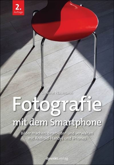 Cover for Simone Naumann · Fotografie mit dem Smartphone (Book) (2024)