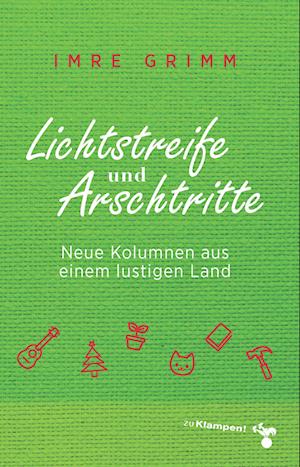 Cover for Imre Grimm · Lichtstreife und Arschtritte (Book) (2023)