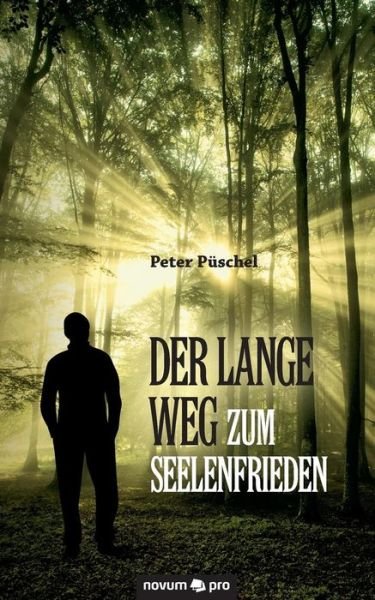 Cover for Püschel · Der lange Weg zum Seelenfrieden (Book) (2016)