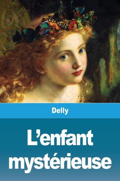 Cover for Delly · L'enfant mysterieuse (Paperback Book) (2020)