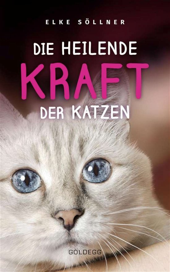 Cover for Söllner · Die heilende Kraft der Katzen (Buch)