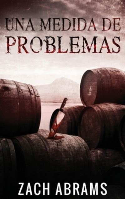 Cover for Zach Abrams · Una Medida De Problemas (Hardcover Book) (2021)