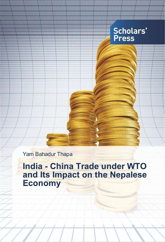 Cover for Thapa · India - China Trade under WTO and (Bog)