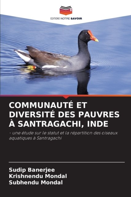 Communaute Et Diversite Des Pauvres A Santragachi, Inde - Sudip Banerjee - Books - Editions Notre Savoir - 9786203141993 - October 3, 2021