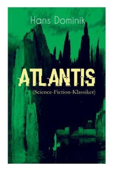 Cover for Hans Dominik · Atlantis (Science-Fiction-Klassiker) (Paperback Book) (2018)