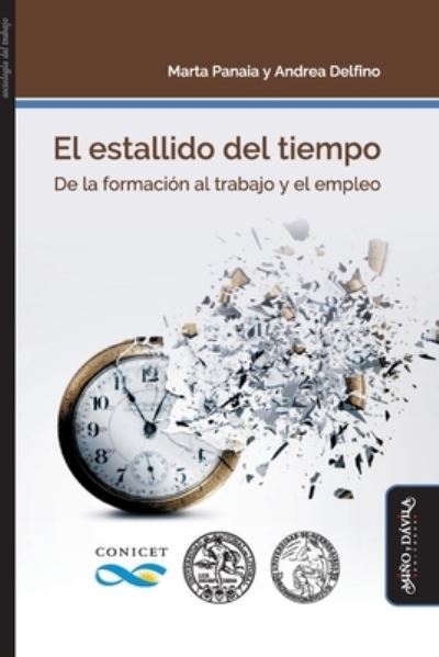 Cover for Andrea Delfino · El estallido del tiempo (Paperback Book) (2019)