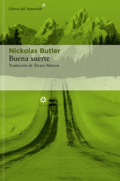 Cover for Nickolas Butler · Buena suerte (Pocketbok) (2022)