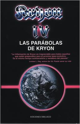 Cover for Lee Carroll · Kryon Iv: Las Parabolas De Kryon (The Kryon Serial) (Paperback Book) (2001)