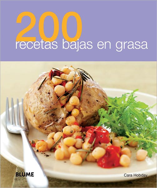 Cover for Cara Hobday · 200 Recetas Bajas en Grasa (Paperback Book) [Spanish, Tra edition] (2011)