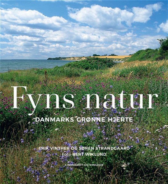 Cover for Erik Vinther; Søren Kirk Strandgaard · Fyns natur. Danmarks grønne hjerte (Gebundesens Buch) [1. Ausgabe] (2020)