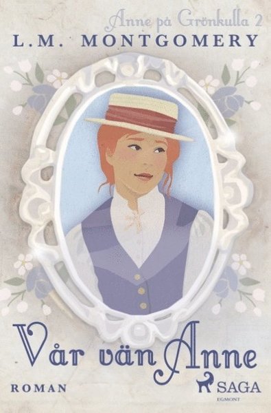 Cover for Lucy Maud Montgomery · Vår vän Anne (Bog) (2019)