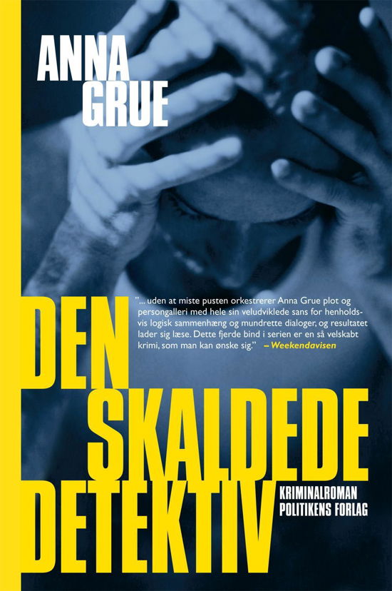 Dan Sommerdahl-serien: Den skaldede detektiv - Anna Grue - Livros - Politikens Forlag - 9788740013993 - 8 de novembro de 2013