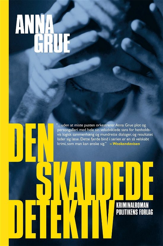 Cover for Anna Grue · Dan Sommerdahl-serien: Den skaldede detektiv (Innbunden bok) [5. utgave] [Hardback] (2013)