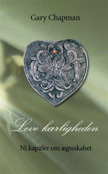 Cover for Gary Chapman · Leve kærligheden (Book) [1º edição] (2006)