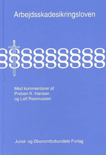Cover for Mfl Hansen P · Arbejdsskadesikringsloven incl. tillæg (Bound Book) [1st edition] [Indbundet] (2003)