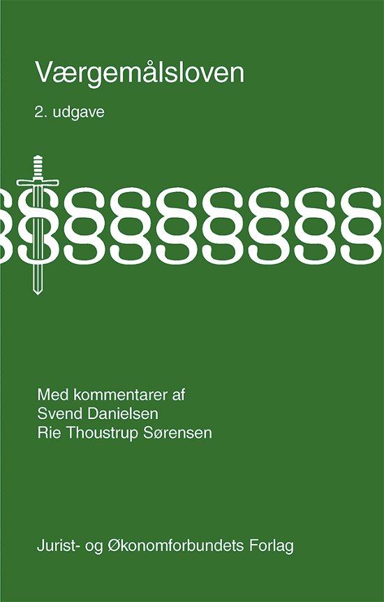 Cover for Svend Danielsen &amp; Rie Thoustrup Sørensen · Værgemålsloven (Bound Book) [2e uitgave] (2017)