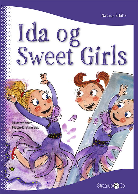 Ida: Ida og Sweet Girls - Natasja Erbillor - Livres - Straarup & Co - 9788770180993 - 12 octobre 2018