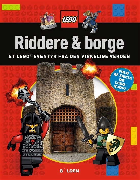 LEGO Fakta: Riddere og borge - Tory Gordon-Harris Penelope Arlon - Bøger - Forlaget Bolden - 9788771068993 - 25. april 2017