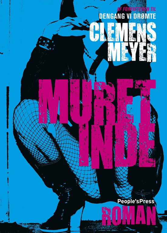 Cover for Clemens Meyer · Muret inde (Sewn Spine Book) [1st edition] (2016)