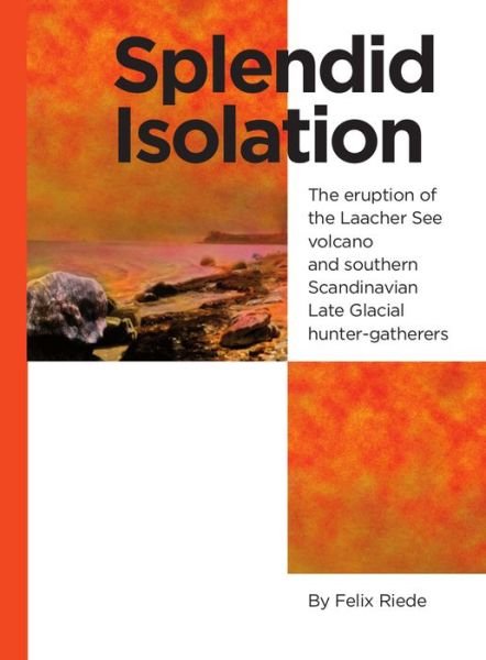 Cover for Felix Riede · Splendid isolation (Book) (2001)