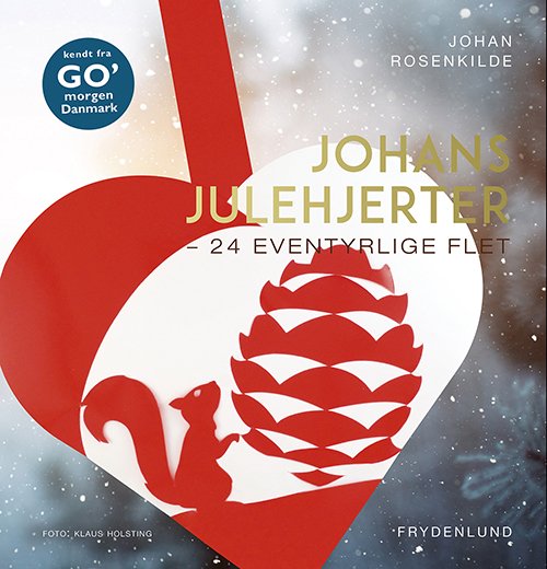 Cover for Johan Rosenkilde · Johans julehjerter (Innbunden bok) [1. utgave] (2019)