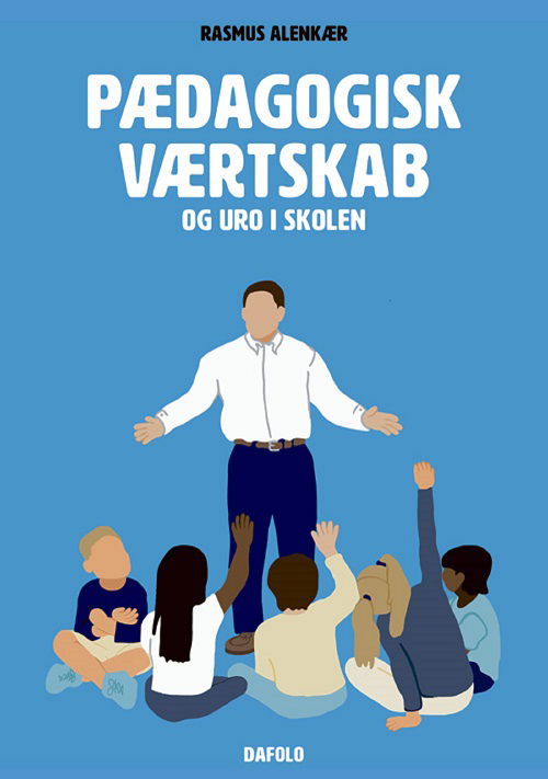 Cover for Rasmus Alenkær · Pædagogisk værtskab og uro i skolen (Taschenbuch) [1. Ausgabe] (2023)