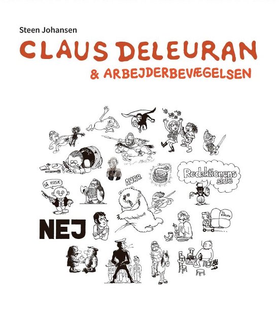 Cover for Steen Johansen · Claus Deleuran og arbejderbevægelsen (Sewn Spine Book) [1.º edición] (2021)