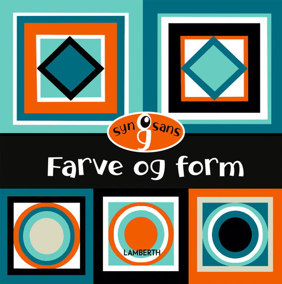 Cover for Lena Lamberth · Syn og sans: Farve og form (Cardboard Book) (2025)