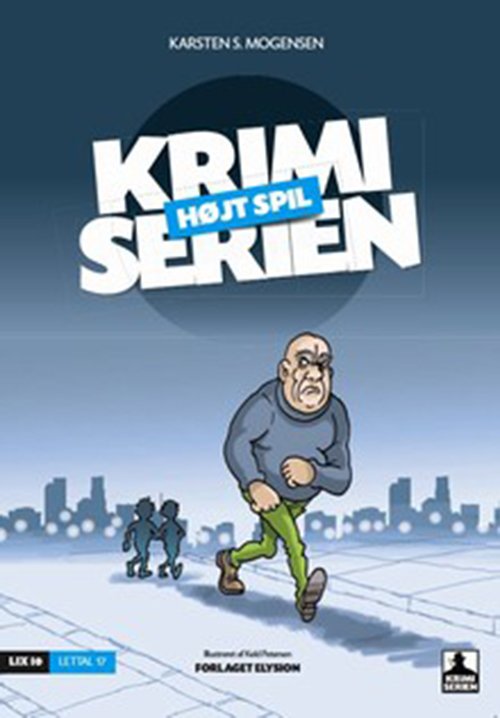 Cover for Karsten S. Mogensen · Krimi serien 1: Højt spil (Hæftet bog) [1. udgave] (2011)