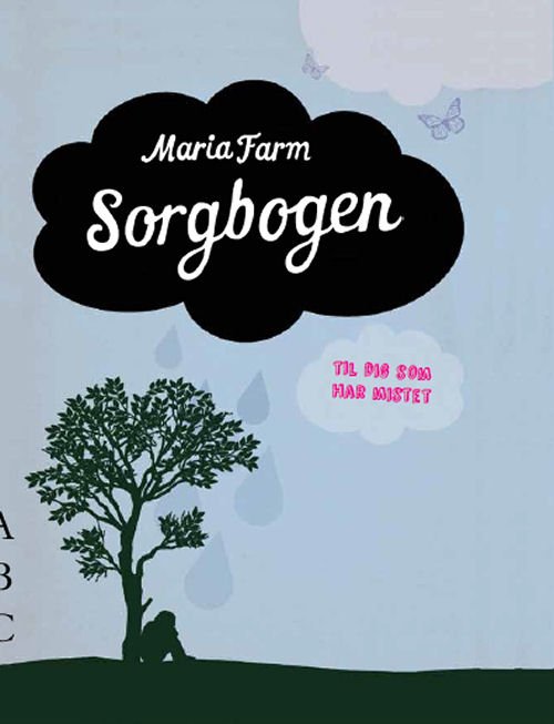 Cover for Maria Farm · Sorgbogen (Inbunden Bok) [1:a utgåva] [Indbundet] (2013)