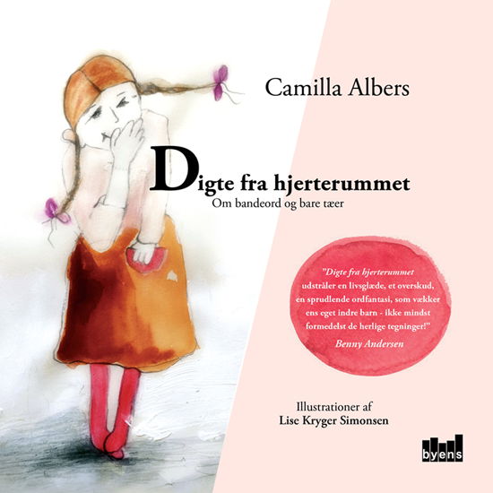 Digte fra hjerterummet - Camilla Albers - Bøger - Byens Forlag - 9788792999993 - 25. oktober 2017