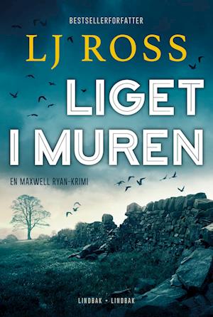 Cover for LJ Ross · Maxwell Ryan 2: Liget i muren (Sewn Spine Book) [1.º edición] (2023)