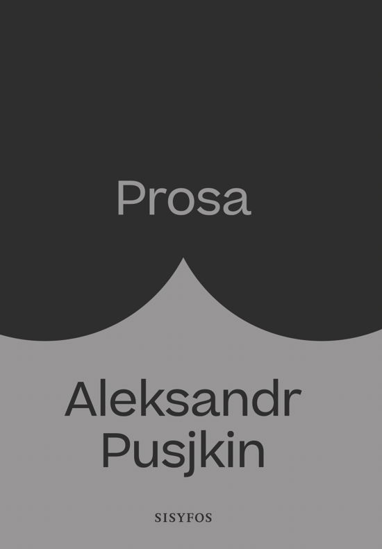Cover for Aleksandr Pusjkin · Prosa (Sewn Spine Book) [1. Painos] (2021)
