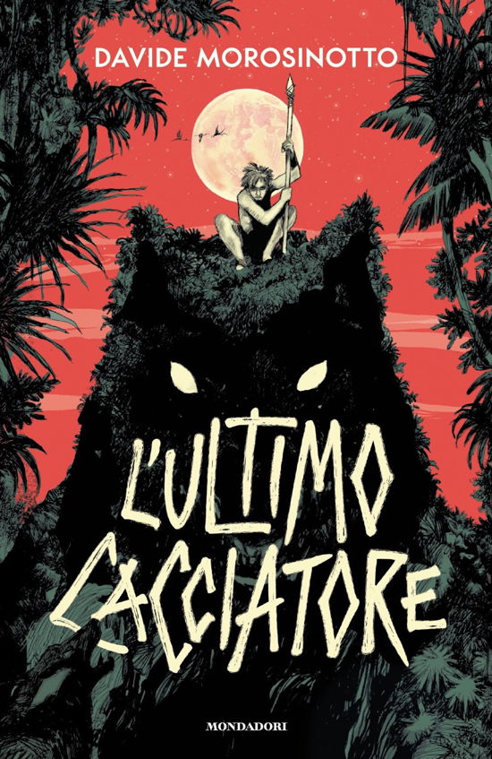 Cover for Davide Morosinotto · L' Ultimo Cacciatore (Bog)