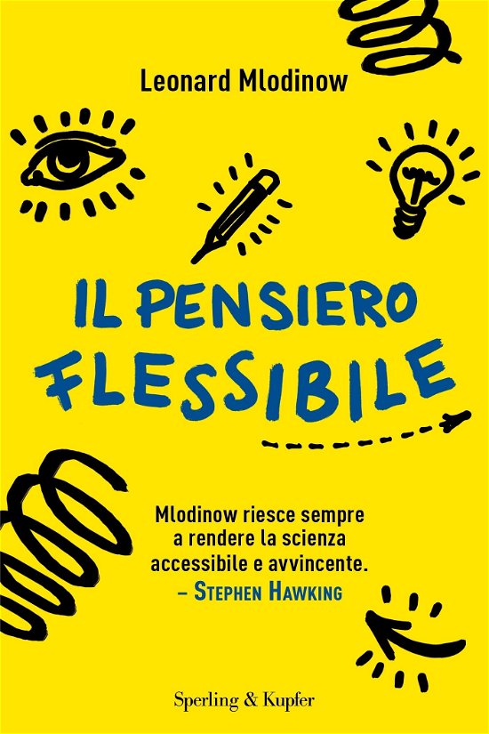 Cover for Leonard Mlodinow · Il Pensiero Flessibile (Bok)