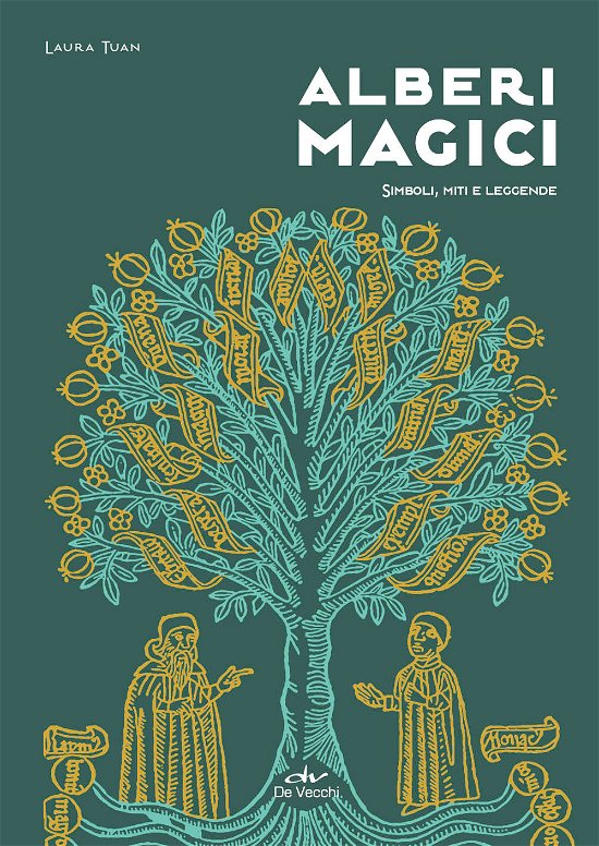 Cover for Laura Tuan · Alberi Magici. Simboli, Miti E Leggende (Book)