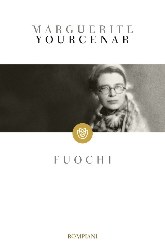 Cover for Marguerite Yourcenar · Fuochi (Buch)