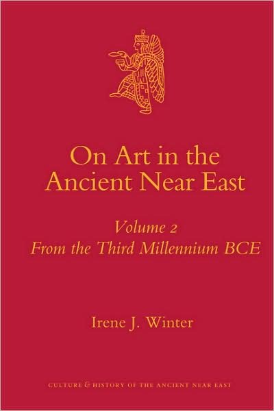 Cover for Winter · On Art in the Ancient Near East Volume II (Culture and History of the Ancient Near East) (Hardcover bog) (2009)