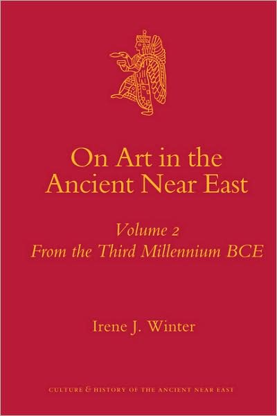 Cover for Winter · On Art in the Ancient Near East Volume II (Culture and History of the Ancient Near East) (Hardcover bog) (2009)