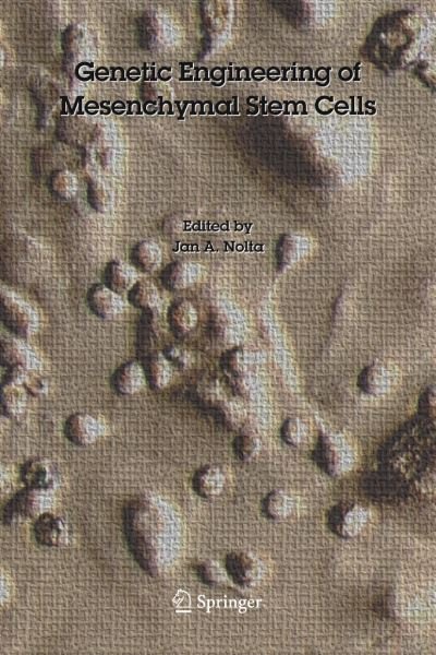 Cover for Jan a Nolta · Genetic Engineering of Mesenchymal Stem Cells (Paperback Bog) [Softcover reprint of hardcover 1st ed. 2006 edition] (2010)