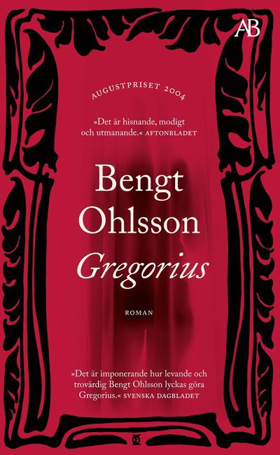 Gregorius - Bengt Ohlsson - Książki - Albert Bonniers förlag - 9789100807993 - 23 maja 2024