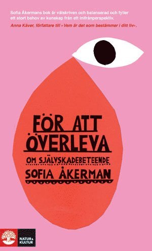 Cover for Sofia Åkerman · För att överleva : Om självskadebeteende (Paperback Book) (2010)