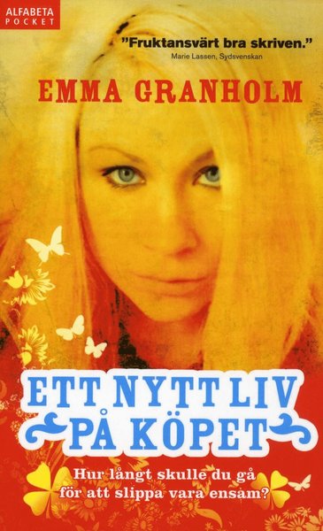 Ett nytt liv på köpet - Emma Granholm - Książki - Alfabeta - 9789150112993 - 8 listopada 2010