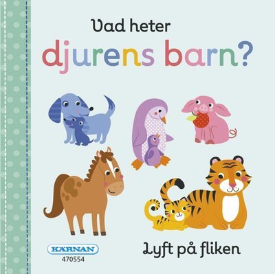 Vad heter djurens barn? - Annette Voigt - Boeken - Egmont Publishing AB - 9789157030993 - 31 januari 2019