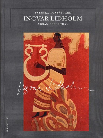 Cover for Bergendal Göran · Ingvar Lidholm (Svenska Tonsättare) (Buch) (2008)