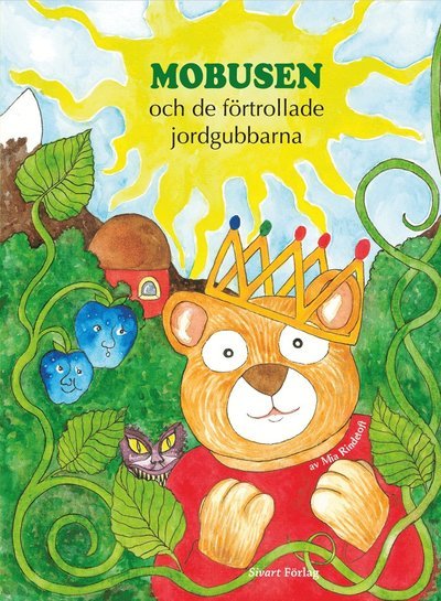 Cover for Mia Rindetoft · Mobusen och de förtrollade jordgubbarna (Bound Book) (2020)