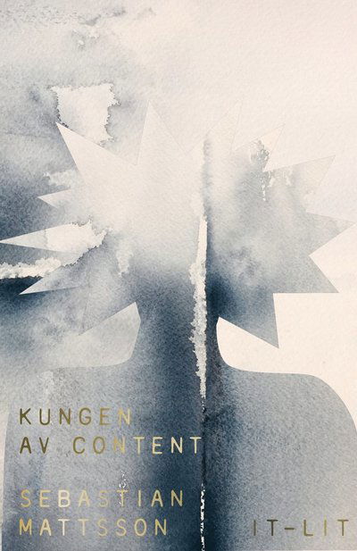 Cover for Sebastian Mattsson · Kungen av content (Bound Book) (2022)