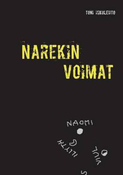 Cover for Iskulehto · Narekin voimat (Book) (2015)