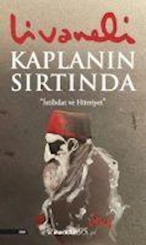 Cover for Zülfü Livaneli · Kaplanin Sirtinda (Paperback Book) (2021)